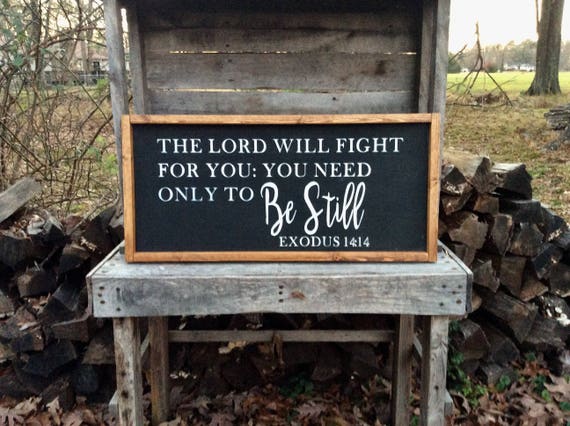 Scripture Wall Art Scripture Sign Exodus Scripture Be Still Framed Scripture Framed Sign Farmhouse Decor