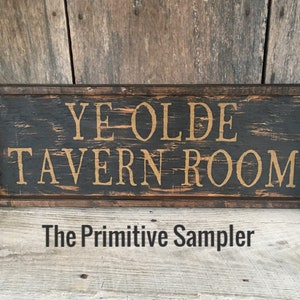 Ye Old Tavern Room, Tavern Room, Tavern Room Sign