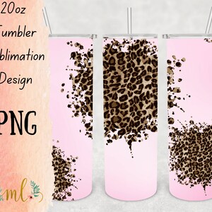 Pink Leopard Splatter- Sublimation - PNG - Digital Download - Digital Design - Tumbler Design - Printable - 20 OZ - Skinny Tumbler- Pink