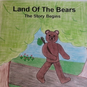 Land Of The Bears - The Story Begins By Dorothy Van Apeldoorn-Children&#39;s Story Book