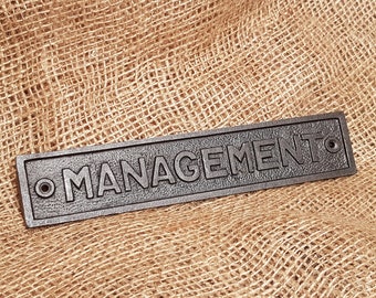 The Management Plaque - Vintage Antique Iron