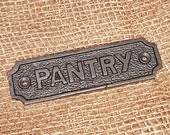 Pantry Plaque - Vintage Antique cast iron