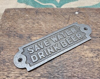 Save Water Drink Beer Plaque