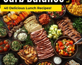 The Protein & Carb Balance: Delicious High-Protein Lunch Recipes - Digital Download