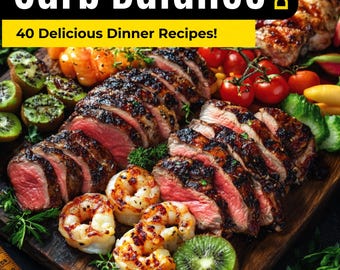The Protein & Carb Balance: Delicious High-Protein Dinner Recipes - Digital Download