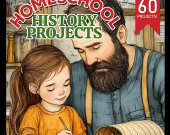 Homeschool History Projects: Hands-On Activity Guide (Digital Download)