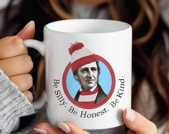 Funny Ralph Waldo Emerson Coffee Mug, Be Silly Quote, Literary Gift