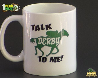 Horse Racing Coffee Mug- Talk Derby To Me with Horse and Jockey- Kentucky Derby Party Gift