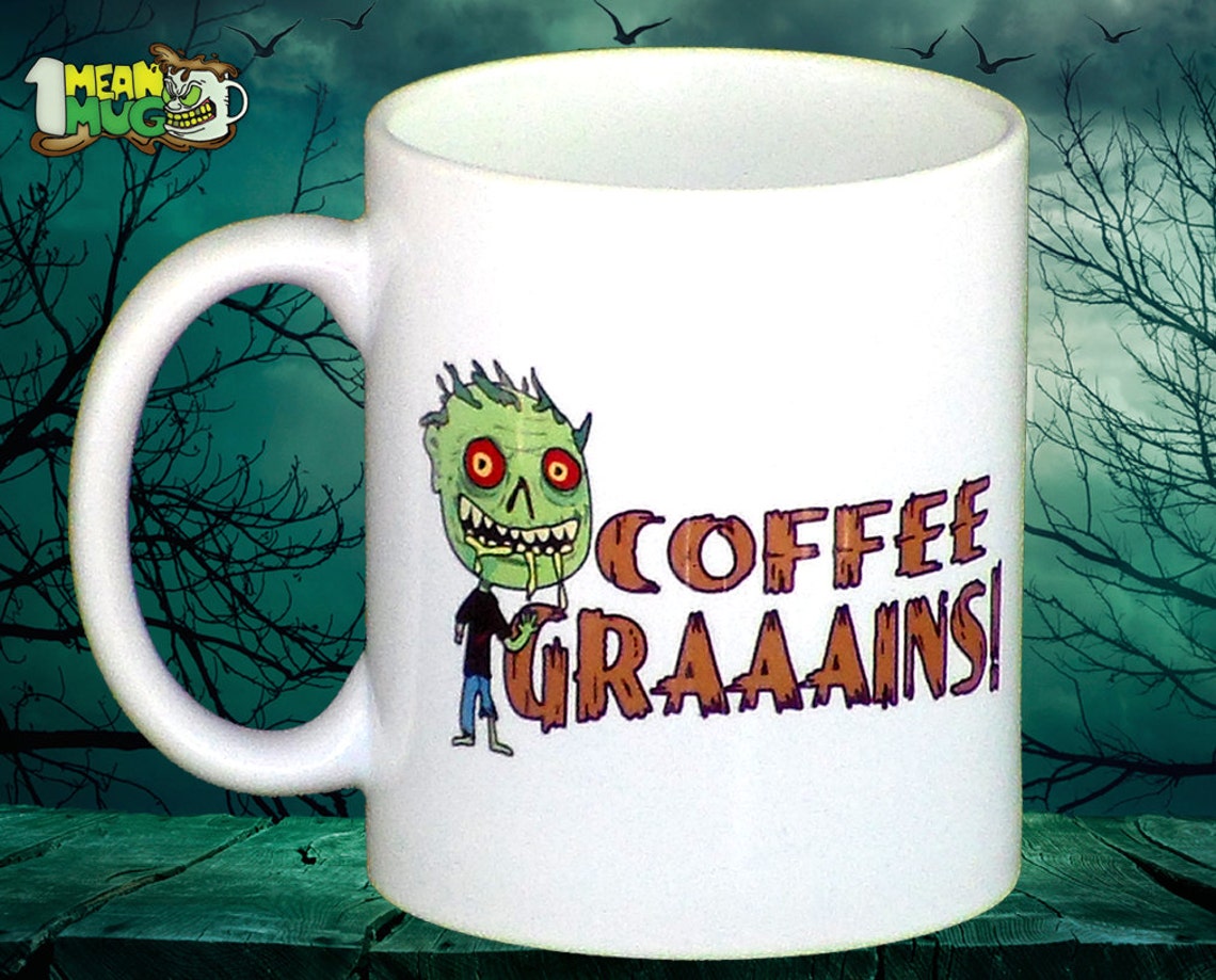 Zombie Coffee Graaains 11 Oz Coffee Mug Funny Halloween Zombie Etsy