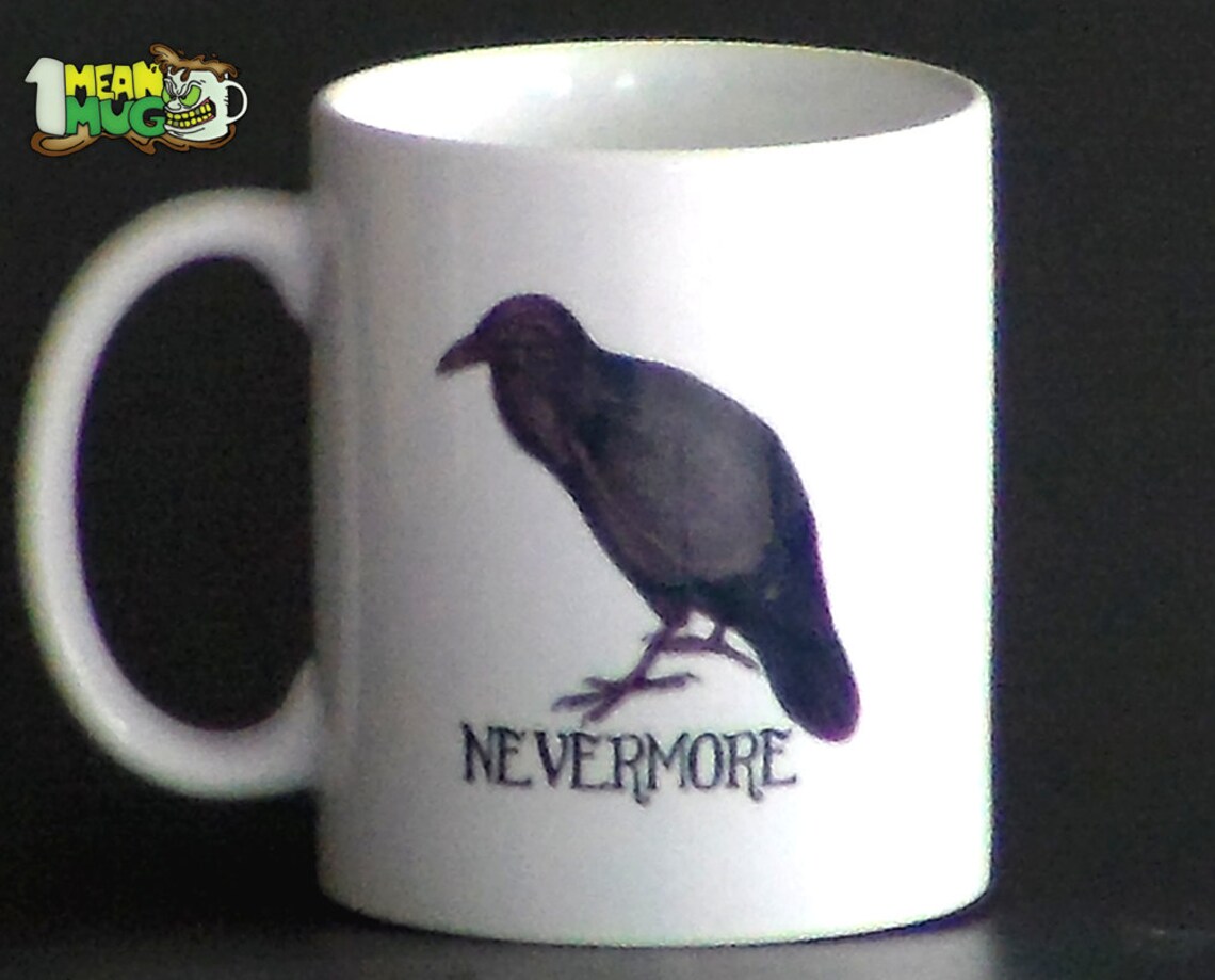 Raven Nevermore Coffee Mug 11 Oz Edgar Allan Poe Raven Coffee Etsy