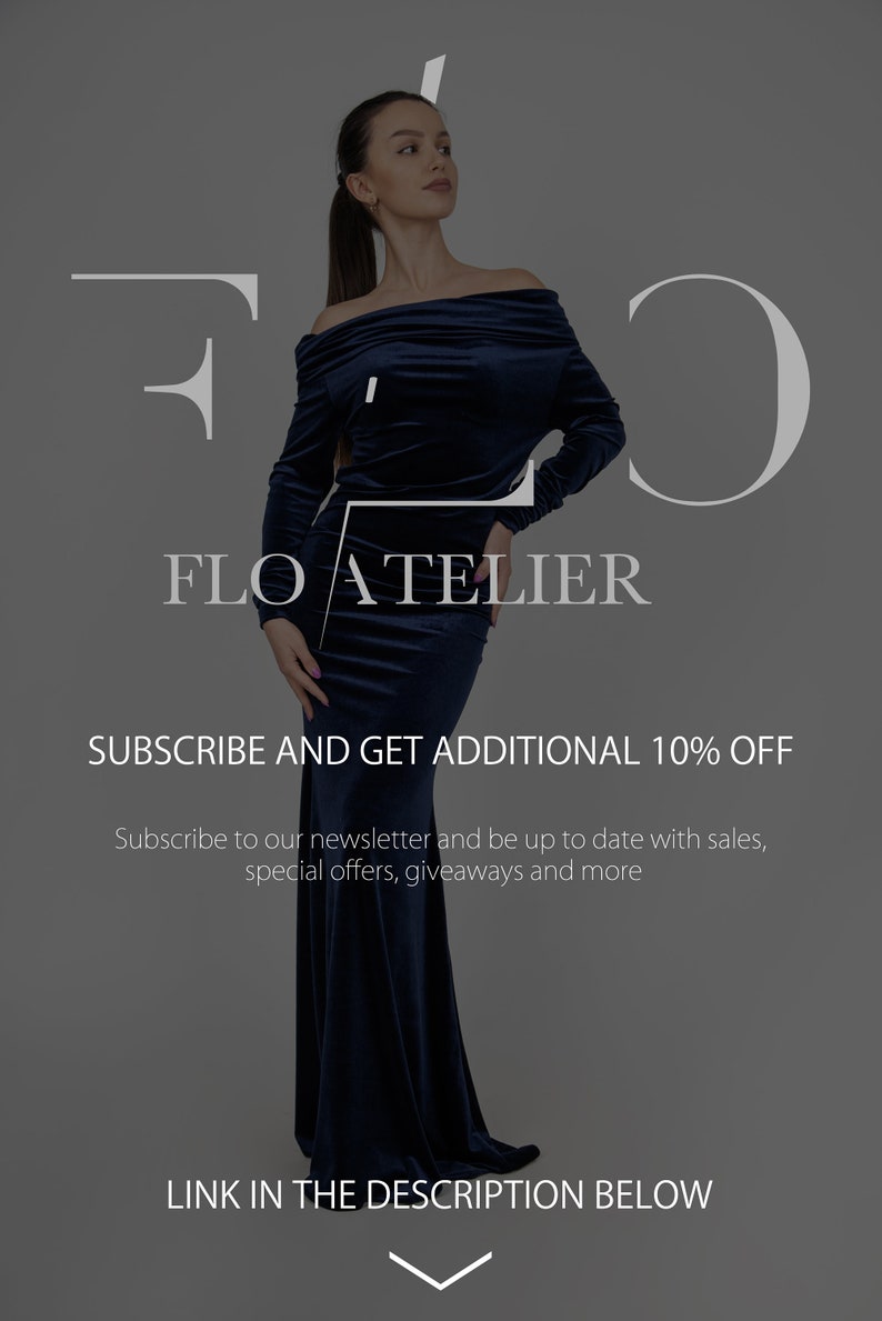Puede incluir: Una mujer lleva un vestido de terciopelo azul oscuro con hombros descubiertos y mangas largas. El texto "FLO ATELIER" se muestra en blanco sobre un fondo gris. El texto "SUBSCRIBE AND GET ADDITIONAL 10% OFF" se muestra en blanco sobre un fondo gris. El texto "Subscribe to our newsletter and be up to date with sales, special offers, giveaways and more" se muestra en blanco sobre un fondo gris. El texto "LINK IN THE DESCRIPTION BELOW" se muestra en blanco sobre un fondo gris.