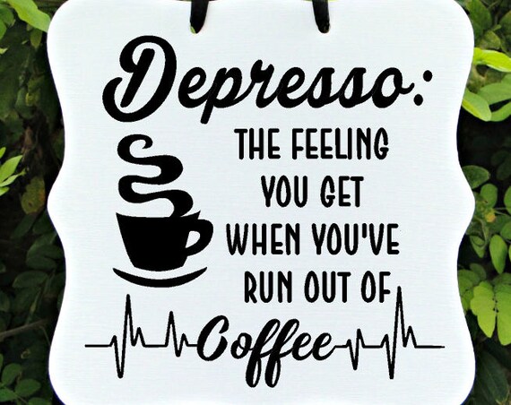 Depresso Coffee Sign - Home Decor, Kitchen Decor, Cafe Sign, Bakery Sign, Wall Art, Custom Wooden Sign