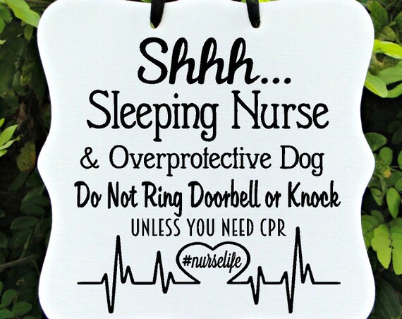 Shhh Sleeping Nurse Sign, Overprotective Dog, Do Not Ring Doorbell, Front Door, Door Sign, Door Hanger, Sleeping Sign, Night Shift Nurse