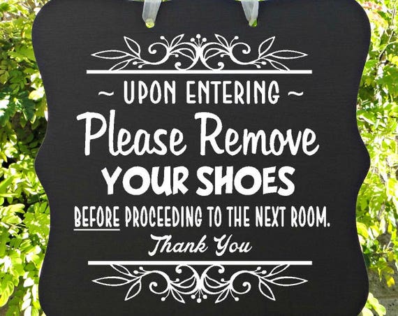 Remove Your Shoes Sign, No Shoes Sign, Floor Sign, Welcome Sign, Entryway Sign, Door Sign