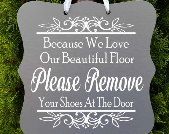 Remove Your Shoes Sign, Farmhouse Sign, Floor Sign, Welcome Sign, Entryway Sign, Door Sign