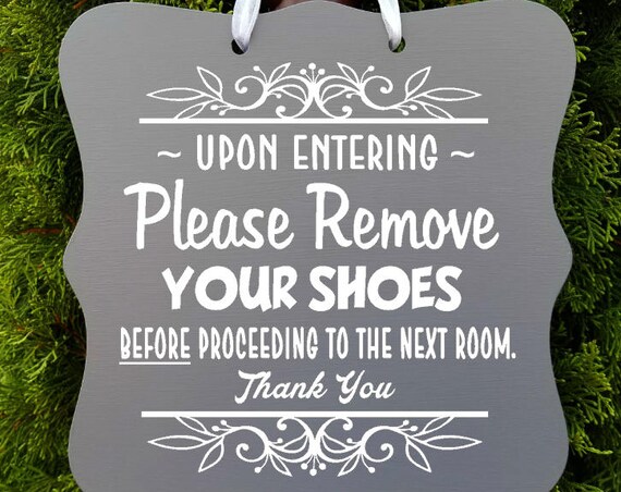 Remove Your Shoes Sign, No Shoes Sign, Floor Sign, Welcome Sign, Entryway Sign, Door Sign