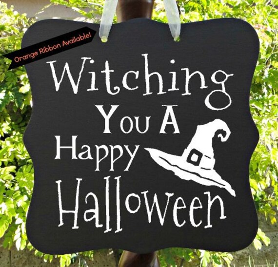 Halloween Sign - Witching You A Happy Halloween, Door Hanger, Front Door Sign, Party Sign