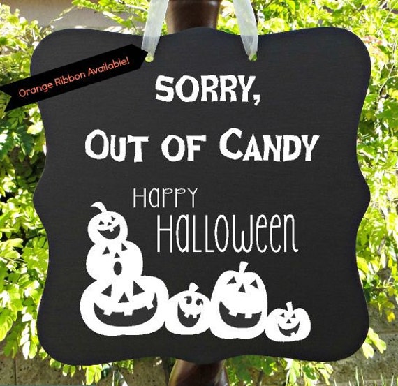 Halloween Out Of Candy Sign & Halloween Spooktacular Sign - Happy Halloween, Door Sign, Custom Wooden Sign, Double Side, Single Side