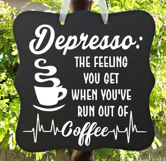 Depresso Coffee Sign - Home Decor, Kitchen Decor, Cafe Sign, Bakery Sign, Wall Art, Custom Wooden Sign