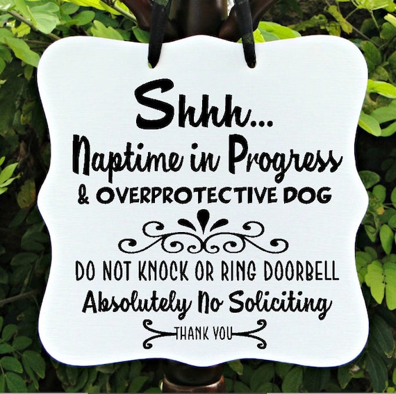 Shhh...Naptime in Progress Sign, Overprotective Dog, No Soliciting Sign, Sleeping Sign, Door Hanger, Front Door Sign