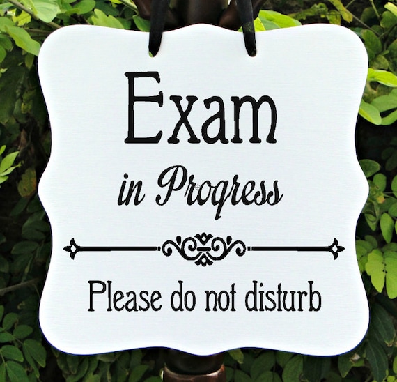 Exam In Progress, Sign, Office, School, Business, Medical, Dental, Student, Patient, Staff, Door Sign, Private, Do Not Disturb, In Session
