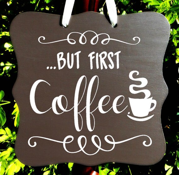 But First Coffee Sign, Farmhouse Sign, Kitchen Decor, Cafe Sign, Bakery Sign, Home Decor, Wall Art, Coffee Lover, Gift