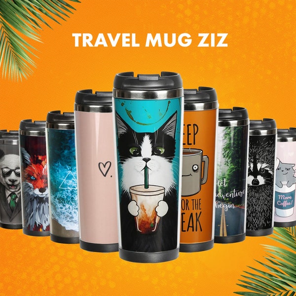 Thermal Mug 12.6 oz Funny Travel food-grade Stainless Steel Coffee Tea Cup to Go - Travel mug with print Personalized mug Coffee cup. TM ZIZ