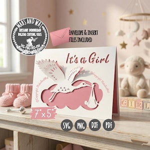May include: A pink and white paper cut-out card with the text "It's a Girl". The card features a stork carrying a baby, with the dimensions 17.78cm x 12.7cm. Includes SVG, PNG, DXF, and PDF files.