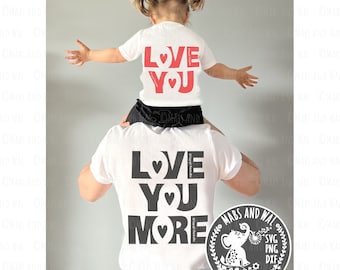 Love you more SVG PNG DXF digital cutting file/love svg/love you love you more svg/valentine's day/wedding/couple shirt decal/commercial use