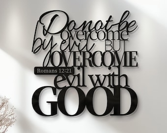 Christian Metal Wall Decor,Jesus Wall Decor,Metal Bible Verse,Metal Romans 12:21 Wall Decor,Christian Home Decor,Bible Verse Wall Decor