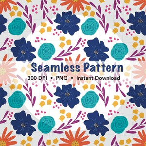 Bold Bright Floral Pattern  |  Seamless file  |  Instant Download  |  300 DPI