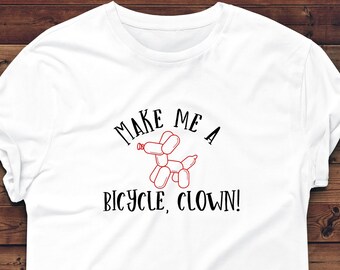 Wedding Crashers T-Shirt, Make Me a Bicycle Clown, Comedy Movie Tee
