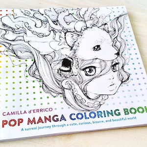 May include: Black and white illustration of a girl with an animal mask and an octopus on a white background with green and yellow polka dots. The text "POP MANGA COLORING BOOK" is printed on the cover.  A surreal journey through a cute, curious, bizarre, and beautiful world.