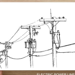 ELECTRIC POWER LINES - Electricity, Telephone Pole, Utility Pole, Electrician, Drawing, Pen and Ink, Sketchbook, Art, Print, Drawn There