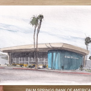 PALM SPRINGS ARCHITECTURE - Bank of America, Mid Century Modern Design, Plein Air Watercolor Painting, Drawing, Sketchbook, Art, Drawn There