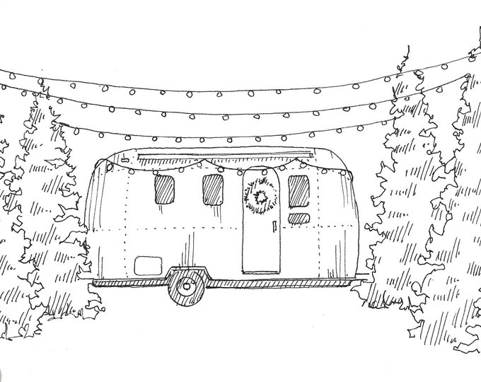 CAMPER and CHRISTMAS TREES - Airstream Trailer, rv, String Lights, Tree, Line Drawing, Pen and Ink, Sketch, Art Print, Drawn There