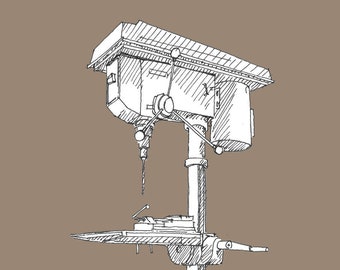 DRILL PRESS - Woodworking, Machinery, Creator, Power Tools, Wood Shop, Metal Shop, Studio, Drawing, Pen and Ink, Sketch, Drawn There