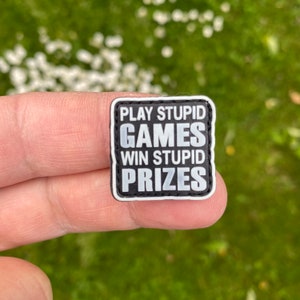 Play stupid games - morale patch, Ranger Eye PVC patch.