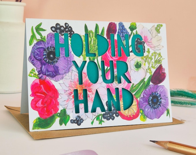 Holding Your Hand Card, Encouragement Card, Card for Friend, Support card