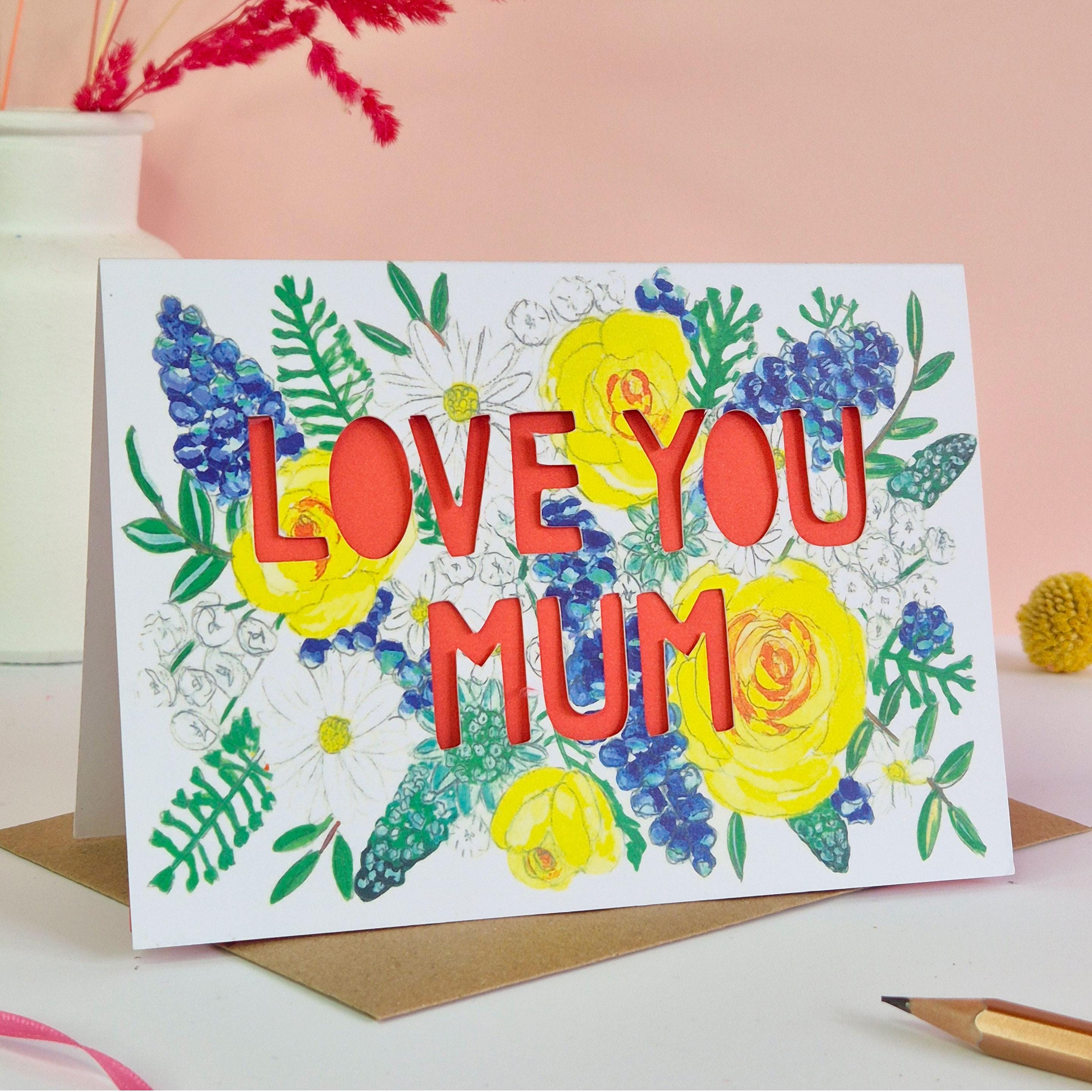 Love You Mum Card, Mothers Day Card, Happy Birthday Mum Card, Luxury ...
