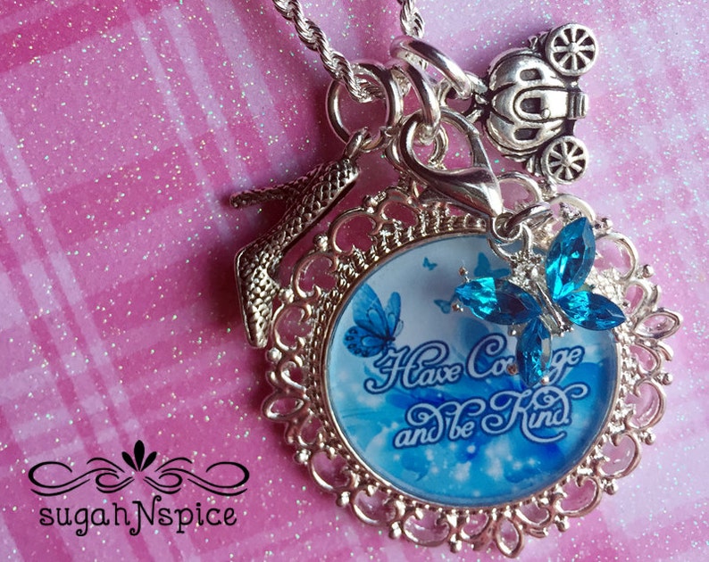 Cinderella Crystal Necklace Have Courage and be Kind Necklace Cinderella Charm necklace Cinderella Charm Necklace