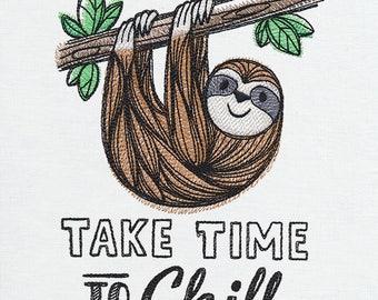 Take Time to Chill Sloth Embroidered Flour Sack Hand/Dish Towel