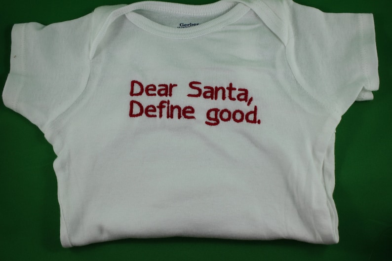 Choose Size and Color Define Good Christmas Embroidered Baby Bodysuit Dear Santa