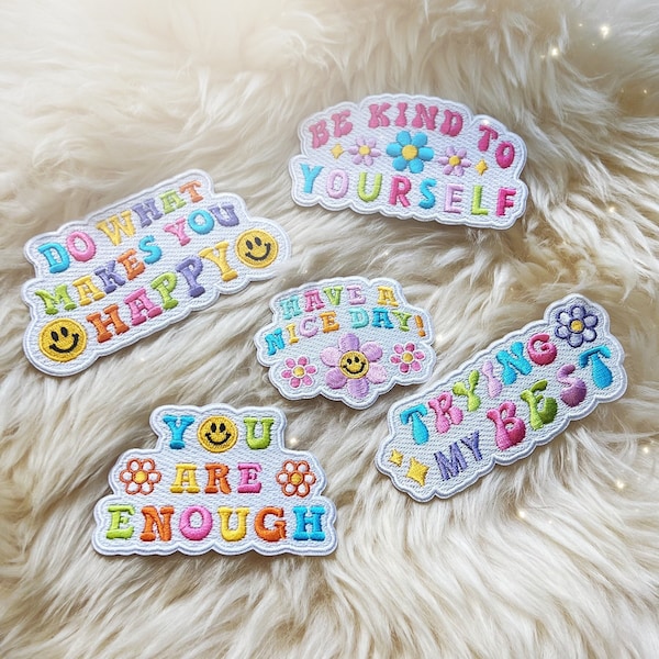 Parches de positividad - Parches bordados - ¡Parches bonitos! Haz lo que te haga feliz - Estoy haciendo mi mejor esfuerzo - Sé amable - Que tengas un buen día - Eres suficiente