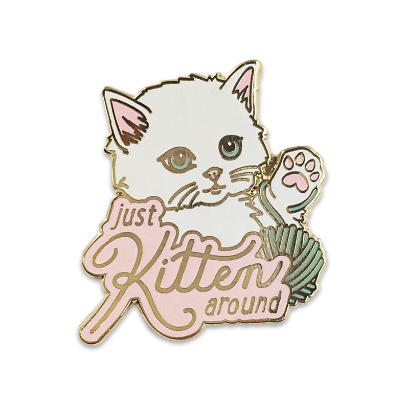 Cat Enamel Pin Just Kitten Around Fluffy White Cat Flair Etsy 