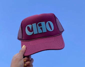 Ciao Trucker Hat - Your Choice of Hat Color! Cute Gifts - Wildflower + Co. Cap - Bachelorette Christmas Gift Birthday Hannukkah Gift