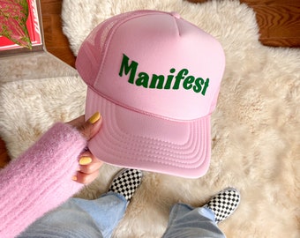 Manifest Trucker Hat - Your Choice of Hat Color! Inspirational Quote - Wildflower + Co. Cap - Bachelorette Christmas Gift Birthday Gift