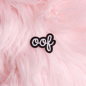 Oof Black and White Quote Patch - Iron On Patch - Embroidery Applique Letters - Patches for Jackets - Wildflower + Co.