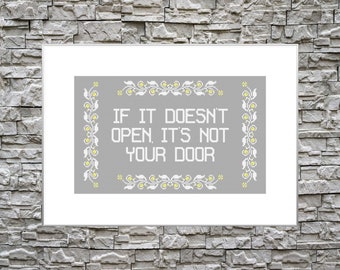 Modern Counted Cross Stitch / Needlepoint Bead Embroidery / If it doesn't open it's not your door motivational quote cross stitch pattern