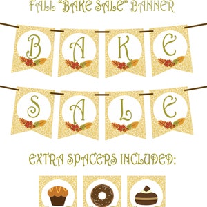 May include: A printable banner for a fall bake sale. The banner says "Fall "Bake Sale" Banner" and includes the words "Bake Sale" in individual flags with fall-themed designs. The banner also includes three extra flags with images of a cupcake, a donut, and a chocolate cake.